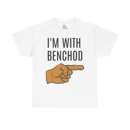 "I'm With Benchod" Funny T-Shirt