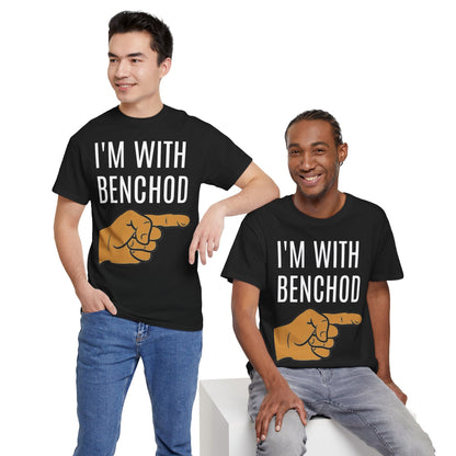 "I'm With Benchod" Funny T-Shirt