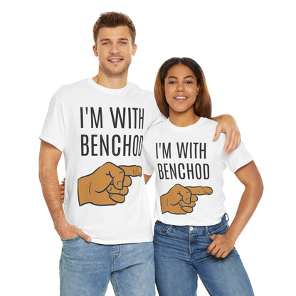 "I'm With Benchod" Funny T-Shirt