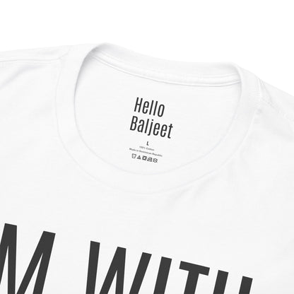 "I'm With Benchod" Funny T-Shirt
